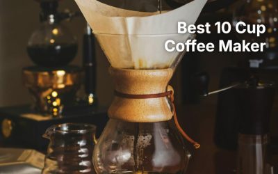 Best 10 Cup Coffee Maker: 6 Thermal, Smart and Glass Carafe Picks
