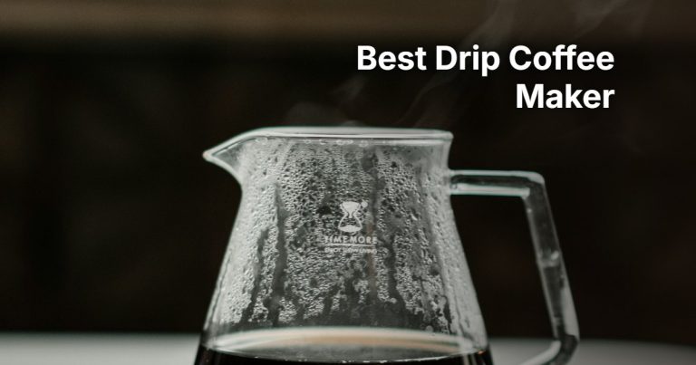 Best Drip Coffee Maker: 6 Programmable, Thermal and Compact Picks