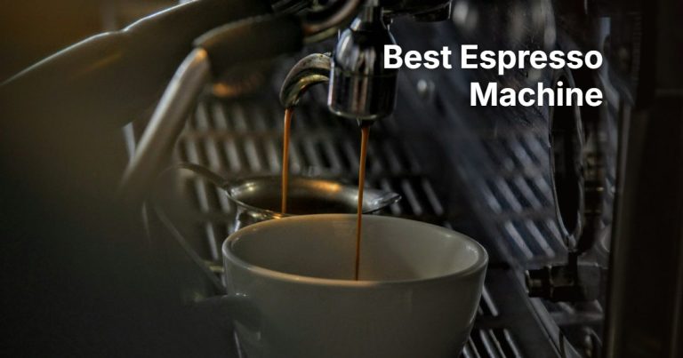 Best Espresso Machine: 6 Home Picks Compared by Features