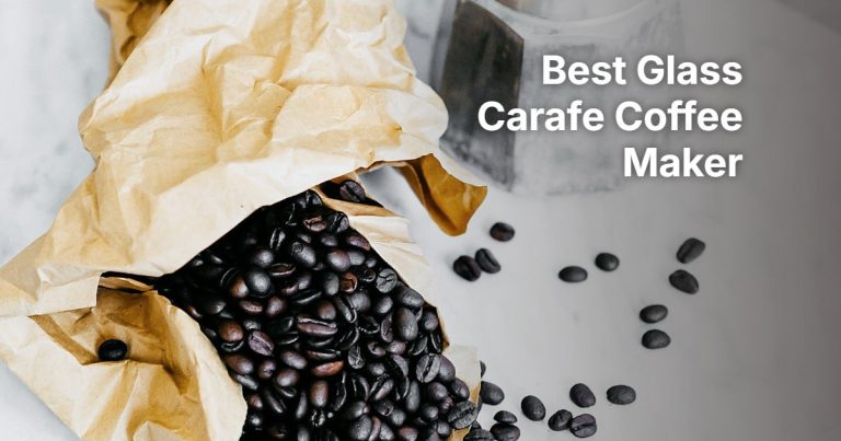 Best Glass Carafe Coffee Maker: Six 12-Cup Drip Brewers Compared