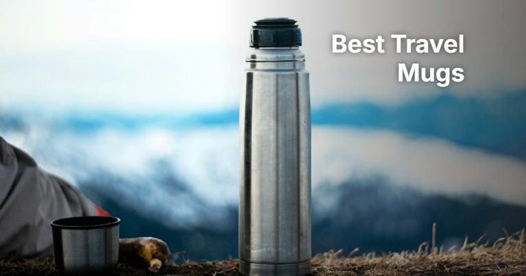 Best Travel Mugs: 6 Insulated Mugs, Tumblers and a Bottle Compared